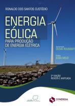 Energia Eolica - Para Producao De Energia Eletrica - 2ª Ed - SYNERGIA
