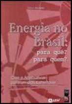 Energia no brasil para que para quem