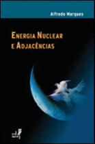 Energia nuclear e adjacencias