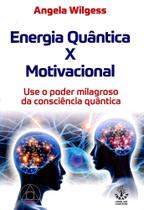 Energia quantica x motivacional - Ibrasa