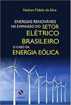 Energias renováveis na expansão do setor elétrico brasileiro - SYNERGIA