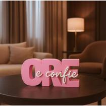 Enfeite Decorativo de Mesa Ore e Confie Frase Inspiradora 3D
