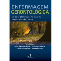 Enfermagem gerontologica - um olhar diferenciado no cuidado biopsicossocial - MARTINARI