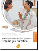 Enfermagem Medico-Cirurgica Aplicada Ao Sistema Gastrintestinal - 11º Ed
