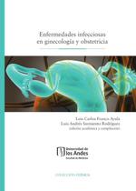 Enfermedades infecciosas en ginecología y obstetricia - UNIVERSIDAD DE LOS ANDES