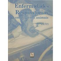 Enfermidades respiratórias Em Pequenos Animais - INTERBOOK EDITORA