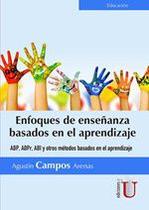 Enfoques de enseñanza basados en el aprendizaje. ABP,ABPR, y otros métodos basados en el aprendizaje - EDICIONES DE LA U LTDA