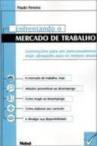 Enfrentando O Mercado de Trabalho - NOBEL Enfrentando O Mercado de Trabalho - NOBEL