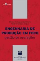 Engenharia de produção em foco Engenharia de produção em foco