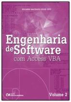Engenharia de Software Com Access Vba - Vol. 02 - CIENCIA MODERNA