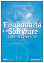 Engenharia de Software com Access VBA Volume 1 - CIENCIA MODERNA Engenharia de Software com Access VBA Volume 1 - CIENCIA MODERNA