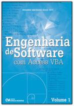 Engenharia de Software com Acess VBA - Volume 1 - CIENCIA MODERNA Engenharia de Software com Acess VBA - Volume 1 - CIENCIA MODERNA