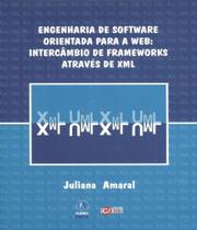 Engenharia de Software orientada para A web intercâmbio de Frameworks através de Xml