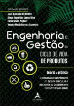 Engenharia E Gestão Do Ciclo De Vida De Produtos - Teoria E Prática - ALTA BOOKS Engenharia E Gestão Do Ciclo De Vida De Produtos - Teoria E Prática - ALTA BOOKS