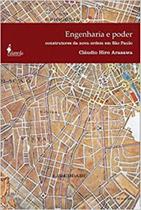 Engenharia e poder: Os construtores da nova ordem em São Paulo (1890-1940) Engenharia e poder: Os construtores da nova ordem em São Paulo (1890-1940)