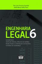 Engenharia Legal 6 - Desempenho - Inspeção Predial (Projeto de Norma) / Reabilitação e Construção