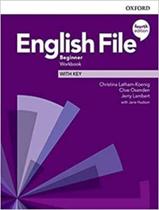 English File Beginner Wb With Key 4Th Ed - OXFORD UNIVERSITY English File Beginner Wb With Key 4Th Ed - OXFORD UNIVERSITY