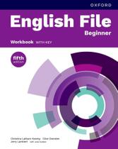 English File Beginner - Workbook With Key - 5Th Ed English File Beginner - Workbook With Key - 5Th Ed