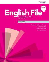 English File Intermediate Plus - Workbook With Key - Fourth Edition - Oxford University Press - ELT