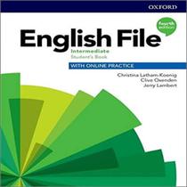 ENGLISH FILE INTERMEDIATE SB - W ONLINE PRACTICE - 4ED -