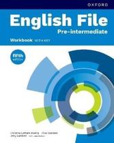 English File Pre-intermediate - Workbook With Key - 5th Ed. English File Pre-intermediate - Workbook With Key - 5th Ed.