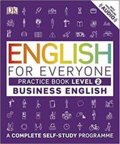 English for everyone business - english practice book - level 2