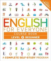 English For Everyone Level 2 Beginner Course Book A Complete Self-Study Program - DK