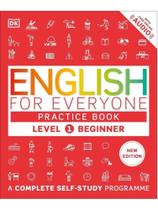 English for everyone - practice book - level 1 - beginner - a complete self-study programme English for everyone - practice book - level 1 - beginner - a complete self-study programme