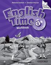 English time 4 - workbook with online practice pack - second edition - OXFORD UNIVERSITY PRESS DO BRASIL English time 4 - workbook with online practice pack - second edition - OXFORD UNIVERSITY PRESS DO BRASIL