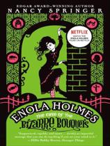 Enola holmes - the case of the bizarre bouquets