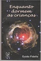 Enquanto dormem as criancas - RG EDITORES