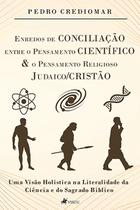 Enredos de Conciliação entre o Pensamento Científico e o Pensamento Religioso Judaico/Cristão