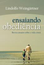 Ensaiando Obediência - Esperança Ensaiando Obediência - Esperança