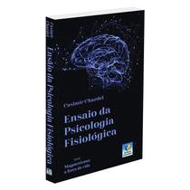 Ensaio de Psicologia Fisiológica - EDITORA DO CONHECIMENTO Ensaio de Psicologia Fisiológica - EDITORA DO CONHECIMENTO
