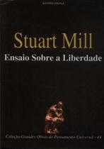 Ensaio Sobre a Liberdade - Livro de Stuart Mill (Editora Escala)