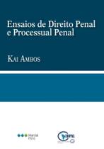 Ensaios de direito penal e processual penal - Marcial Pons