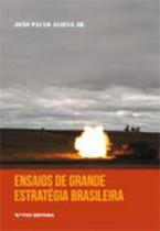 Ensaios de grande estrategia brasileira - FGV EDITORA