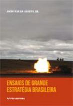 Ensaios de grande estrategia brasileira - FGV EDITORA