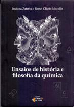 Ensaios de História e Filosofia da Química - EDITORA IDEIAS E LETRAS