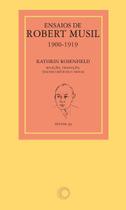 Ensaios De Robert Musil, 1900-1919 Ensaios De Robert Musil, 1900-1919
