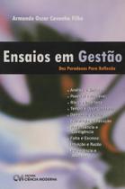 Ensaios em gestao - dez paradoxos para reflexao Ensaios em gestao - dez paradoxos para reflexao