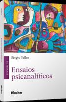 Ensaios Psicanalíticos - BLUCHER Ensaios Psicanalíticos - BLUCHER