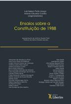 Ensaios Sobre a Constituição de 1988 - LIBER ARS