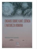 Ensaios sobre kant, ciência e natureza humana