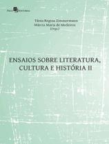 Ensaios sobre literatura, cultura e história - vol. 2