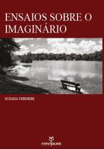 Ensaios sobre o imaginário - Annablume Ensaios sobre o imaginário - Annablume