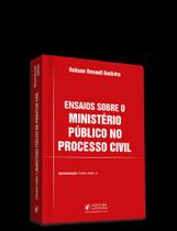 Ensaios sobre o ministerio publico no processo civ - JUSPODIVM EDITORA