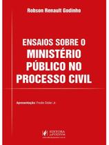 Ensaios sobre o ministério público no processo civil - 2024