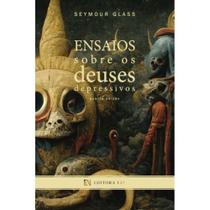 Ensaios sobre os deuses depressivos ( Seymour Glass ) - Editora VIV