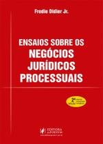 Ensaios sobre os negócios jurídicos processuais - 2021 - JUSPODIVM - MALHEIROS